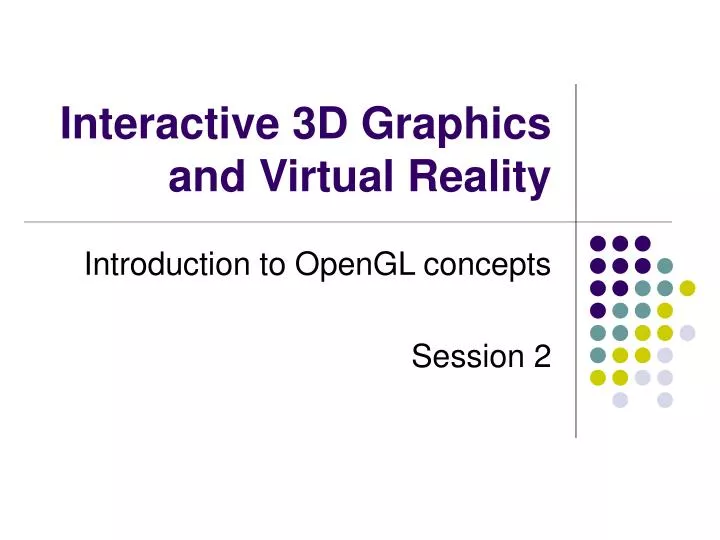 interactive 3d graphics and virtual reality