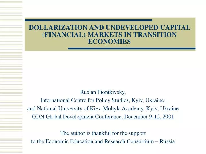 dollarization and undeveloped capital financial markets in transition economies