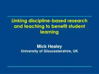 Linking discipline-based research and teaching to benefit student learning