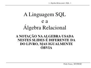 a linguagem sql e a lgebra relacional