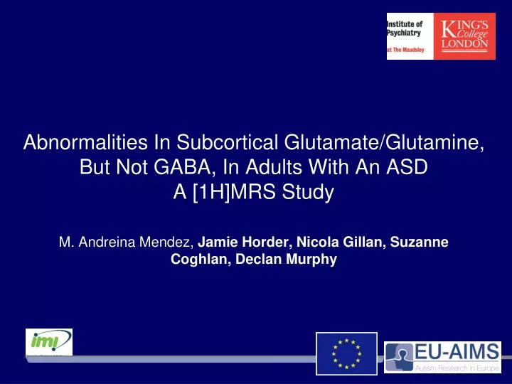 abnormalities in subcortical glutamate glutamine but not gaba in adults with an asd a 1h mrs study