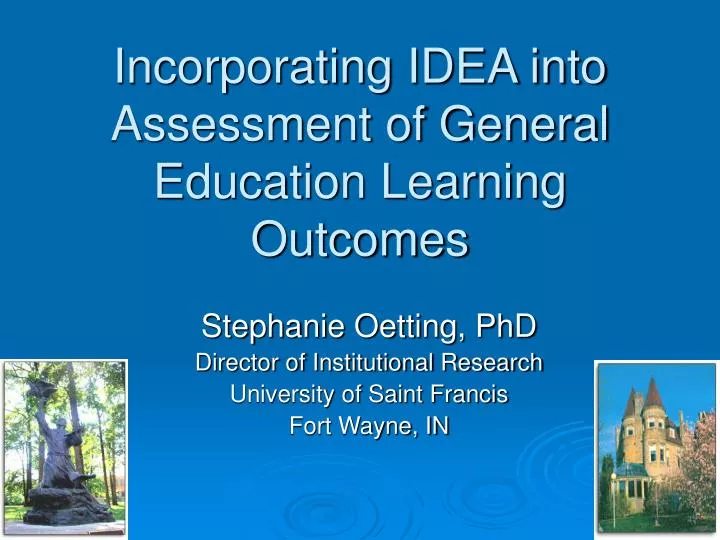 incorporating idea into assessment of general education learning outcomes