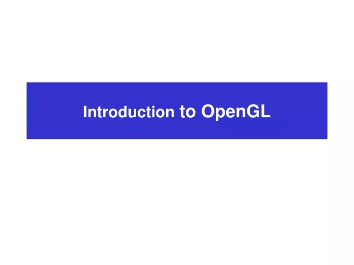 introduction to opengl