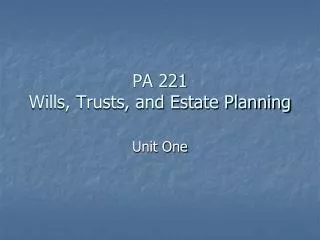 PA 221 Wills, Trusts, and Estate Planning