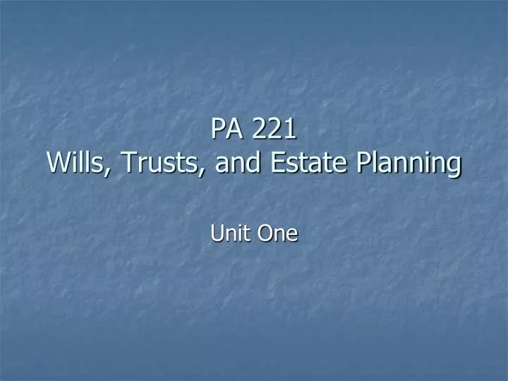 pa 221 wills trusts and estate planning