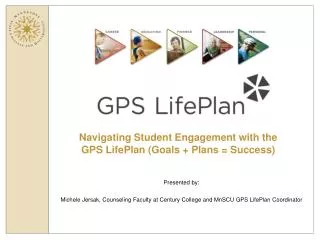 Navigating Student Engagement with the GPS LifePlan (Goals + Plans = Success)