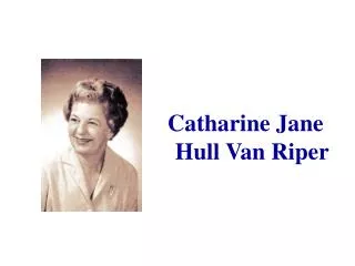 Catharine Jane Hull Van Riper