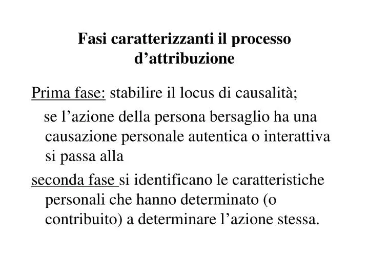 fasi caratterizzanti il processo d attribuzione