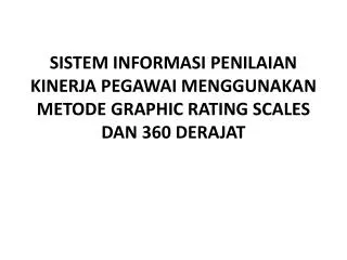 sistem informasi penilaian kinerja pegawai menggunakan metode graphic rating scales dan 360 derajat