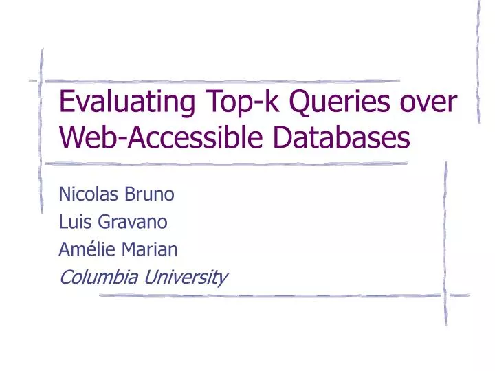 evaluating top k queries over web accessible databases