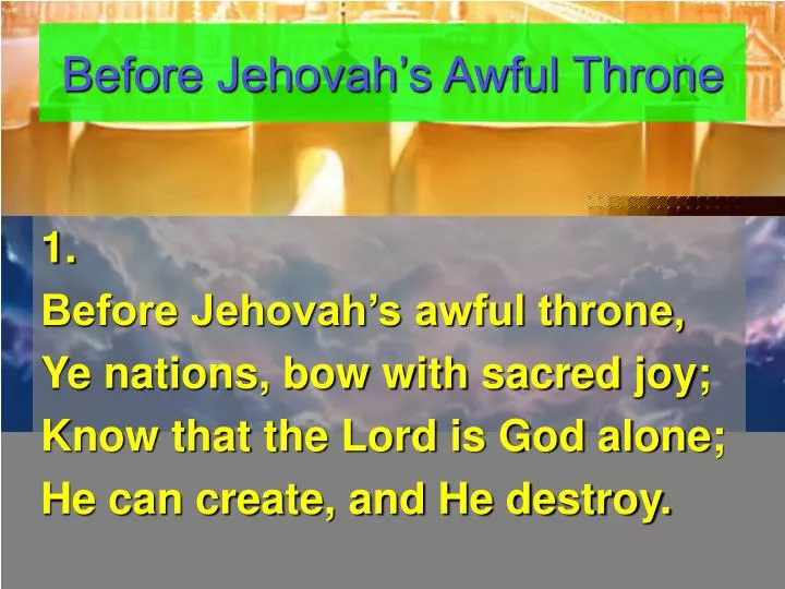 before jehovah s awful throne