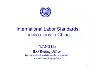 International Labor Standards: Implications in China