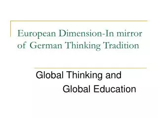 European Dimension-In mirror of German Thinking Tradition