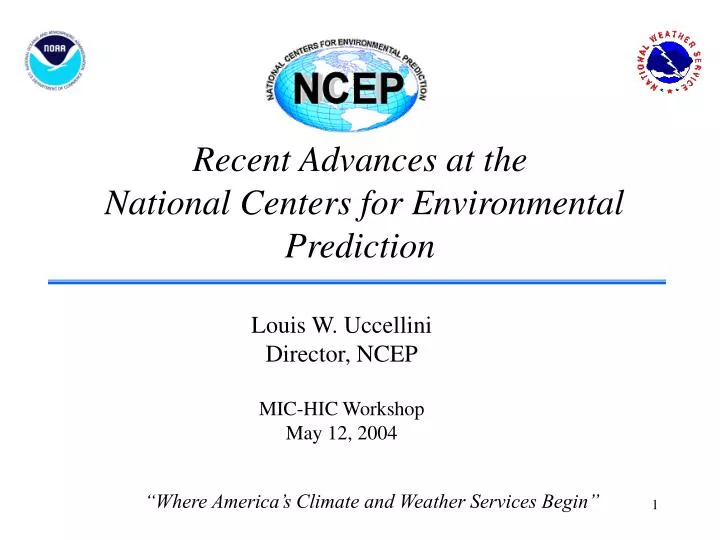 recent advances at the national centers for environmental prediction