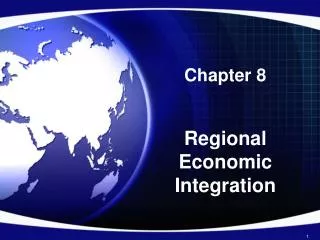 Chapter 8 Regional Economic Integration