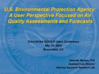 Third NOAA GOES-R Users Conference May 10, 2004 Broomfield, CO