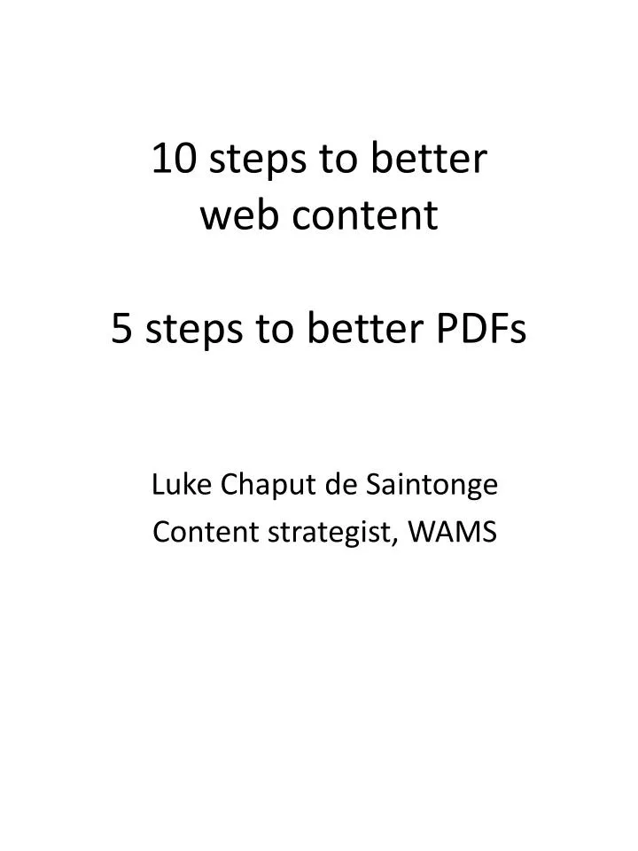 10 steps to better web content 5 steps to better pdfs