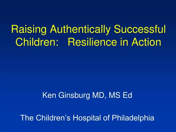 raising authentically successful children resilience in action
