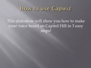 How to use Capwiz