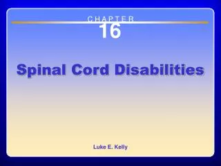 Chapter 16 Spinal Cord Disabilities