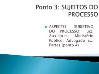 ponto 3 sujeitos do processo