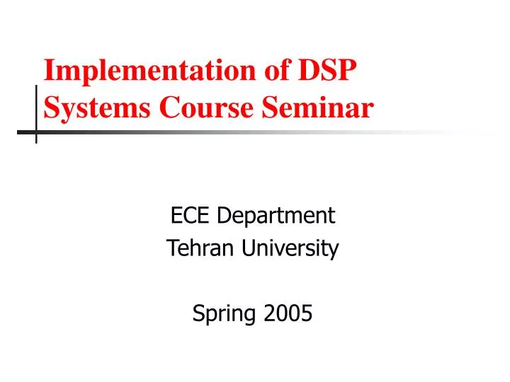 implementation of dsp systems course seminar