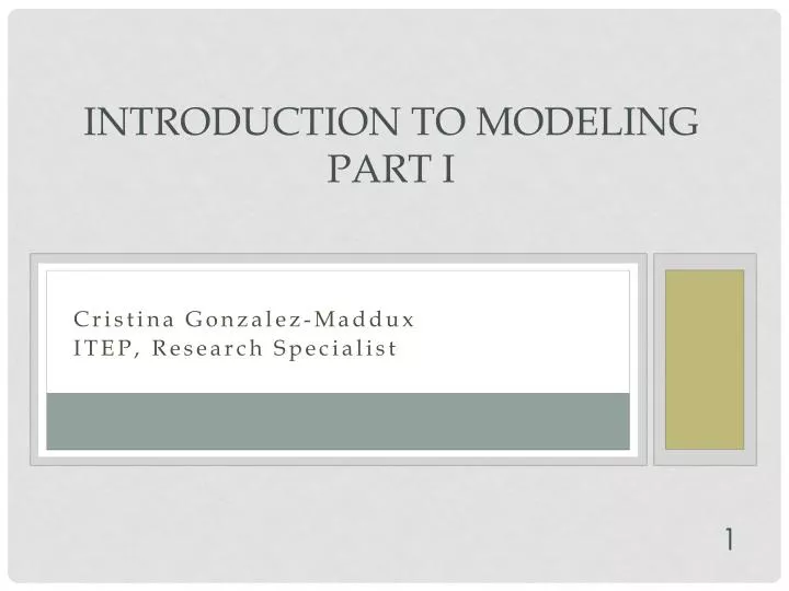introduction to modeling part i