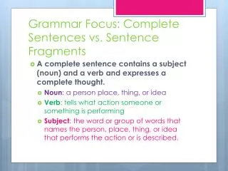 Grammar Focus: Complete Sentences vs. Sentence Fragments