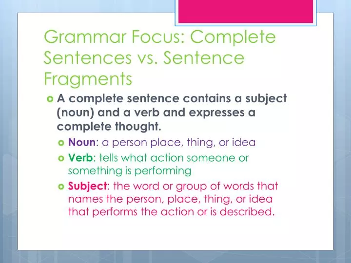 grammar focus complete sentences vs sentence fragments