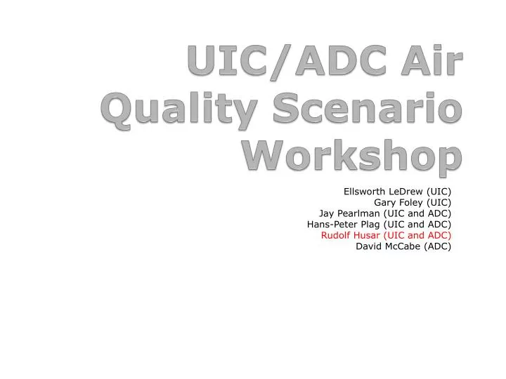 uic adc air quality scenario workshop