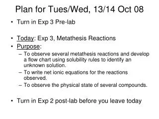 Plan for Tues/Wed, 13/14 Oct 08