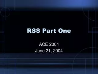 RSS Part One