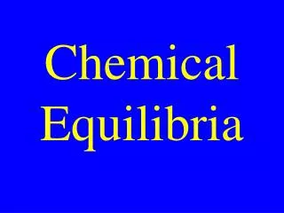 Chemical Equilibria