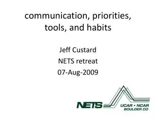 communication, priorities, tools, and habits