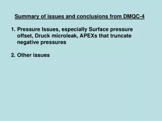 Summary of issues and conclusions from DMQC-4