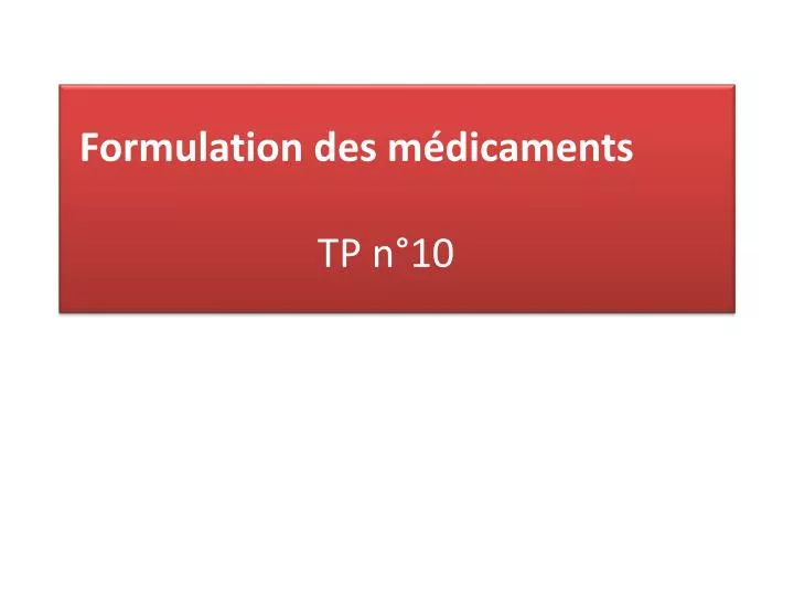 formulation des m dicaments tp n 10