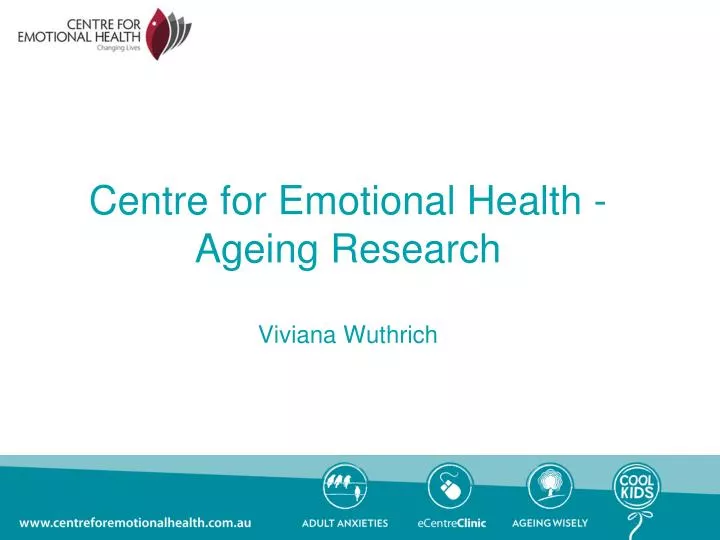 centre for emotional health ageing research viviana wuthrich