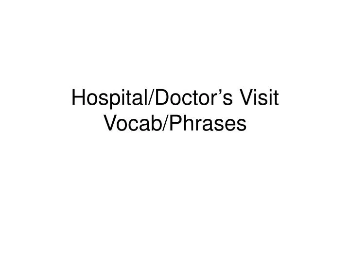 hospital doctor s visit vocab phrases