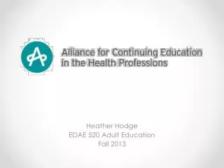Heather Hodge EDAE 520 Adult Education Fall 2013