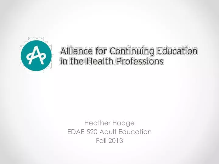 heather hodge edae 520 adult education fall 2013