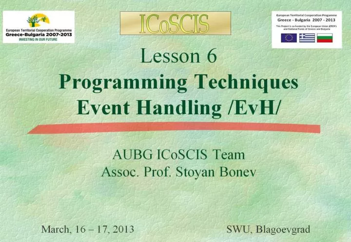 lesson 6 programming techniques event handling evh aubg icoscis team assoc prof stoyan bonev