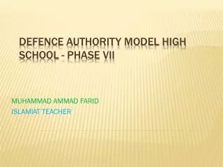 DEFENCE AUTHORITY MODEL HIGH SCHOOL - PHASE VII