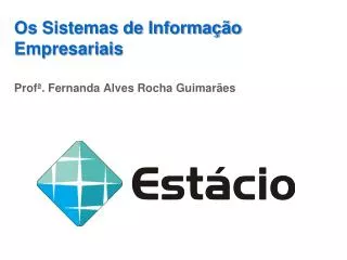 os sistemas de informa o empresariais