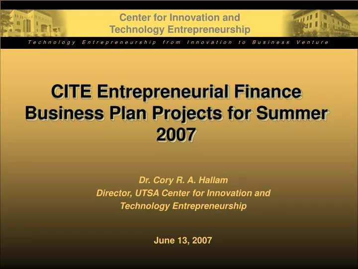 cite entrepreneurial finance business plan projects for summer 2007