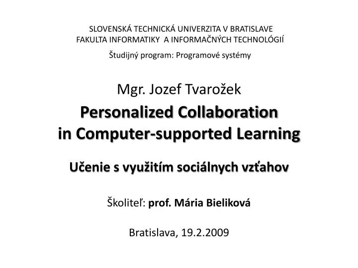 personalized collaboration in computer supported learning u enie s vyu it m soci lnych vz ahov