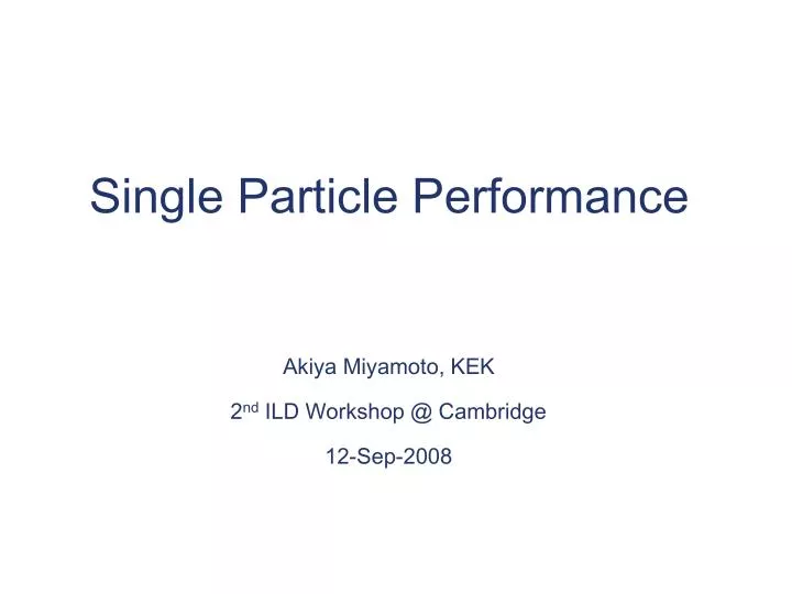 single particle performance