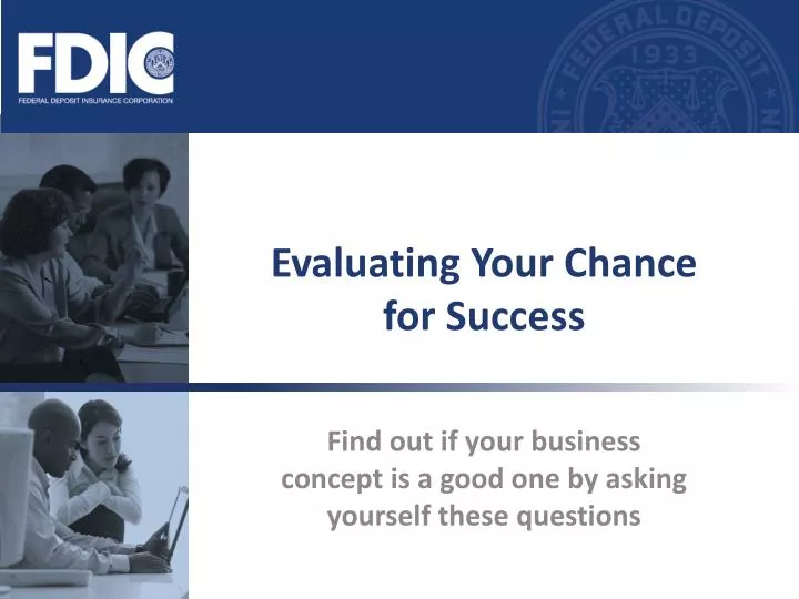 evaluating your chance for success