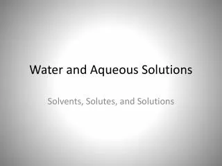 Water and Aqueous Solutions