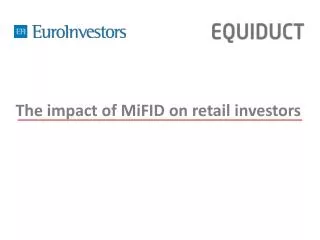The impact of MiFID on retail investors