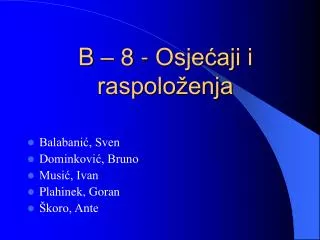 b 8 osje aji i raspolo enja